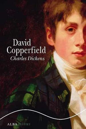 David Copperfield by Charles Dickens