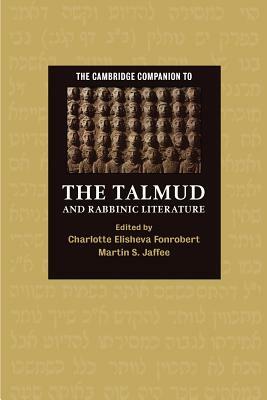 The Cambridge Companion to the Talmud and Rabbinic Literature by 