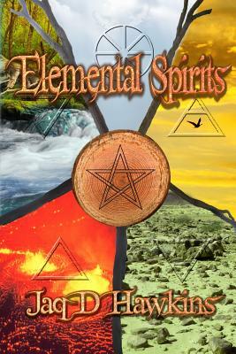 Elemental Spirits by Jaq D. Hawkins