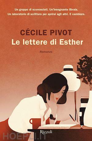 Le lettere di Esther by Cecile Pivot