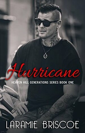 Hurricane by Laramie Briscoe