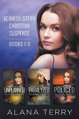 Kennedy Stern Christian Suspense Series (Books 1-3) by Alana Terry