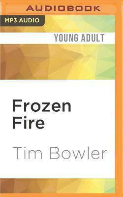 Frozen Fire by Tim Bowler