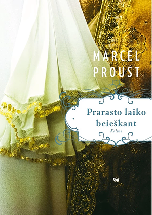 Prarasto laiko beieškant. Kalinė by Marcel Proust