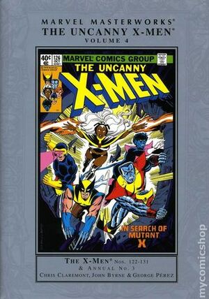 Marvel Masterworks: The Uncanny X-Men, Vol. 4 by George Pérez, John Byrne, Chris Claremont