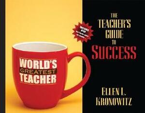 The Teacher's Guide to Success (with DVD) by Ellen L. Kronowitz