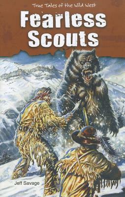 Fearless Scouts by Jeff Savage