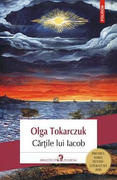 Cărțile lui Iacob by Olga Tokarczuk