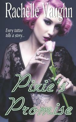 Pixie's Promise by Rachelle Vaughn