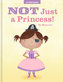 Not Just a Princess by Mary Lee