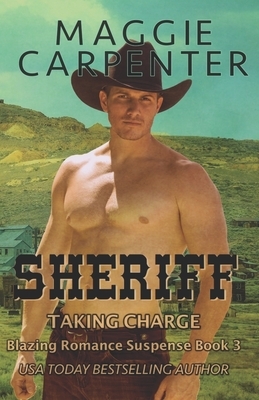 Sheriff: His Town. His Laws. His Justice. by Maggie Carpenter