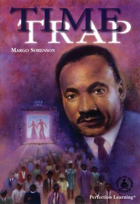 Time Trap by Margo Sorenson, Perfection Learning Corporation
