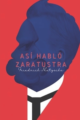 Así habló Zaratustra by Friedrich Nietzsche