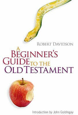 A Beginners Guide to the Old Testament by Robert Davidson