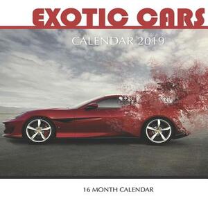 Exotic Cars Calendar 2019: 16 Month Calendar by Mason Landon