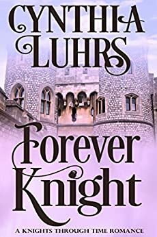 Forever Knight by Cynthia Luhrs