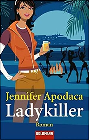 Ladykiller Roman by Jennifer Apodaca, Helmut Splinter