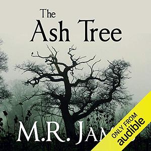 The Ash Tree by M.R. James