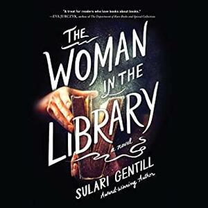 Woman in the Library, The by Sulari Gentill, Katherine Littrell
