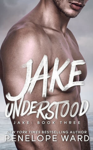 Jake Understood by Penelope Ward