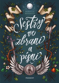 Sestry ve zbrani a písni by Rebecca Ross