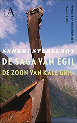 De saga van Egil by Snorri Sturluson