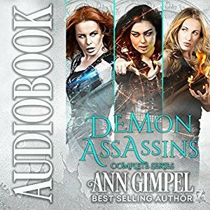 Demon Assassins: 3 Book Series (Demon Assassins, #1-3) by Hollie Jackson, Ann Gimpel