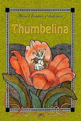 Thumbelina by Hans Christian Andersen