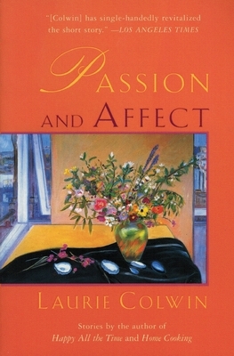 Passion and Affect by Laurie Colwin