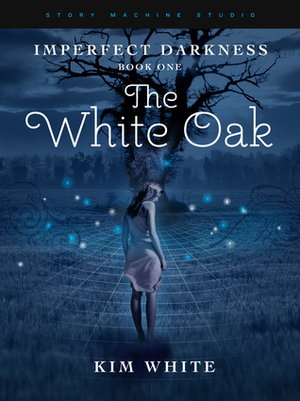 The White Oak by Kim White