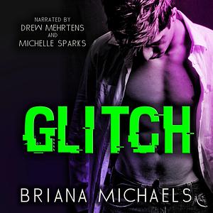 Glitch by Briana Michaels