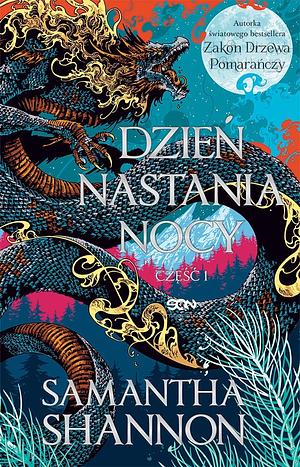 Dzień nastania nocy, Part 1 by Samantha Shannon