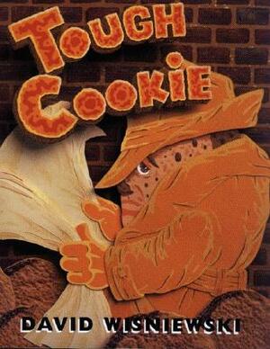 Tough Cookie by David Wisniewski