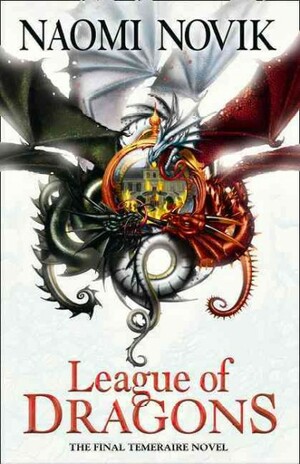 League of Dragons by Naomi Novik