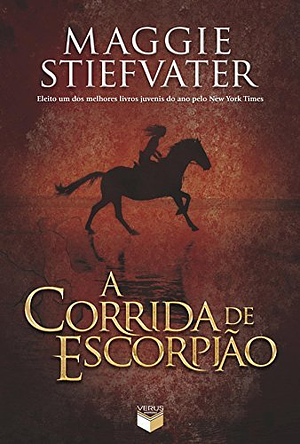 A Corrida de Escorpião by Maggie Stiefvater