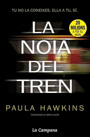 La noia del tren by Paula Hawkins, Paula Hawkins