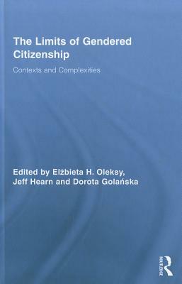 The Limits of Gendered Citizenship: Contexts and Complexities by 