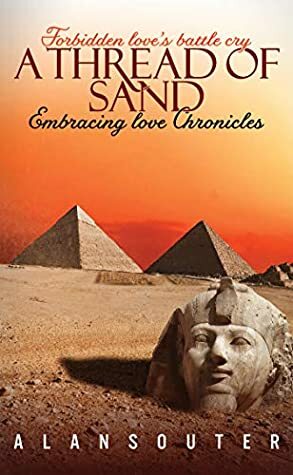 A Thread of Sand (Embracing Love Chronicles Book 1) by Alan Souter