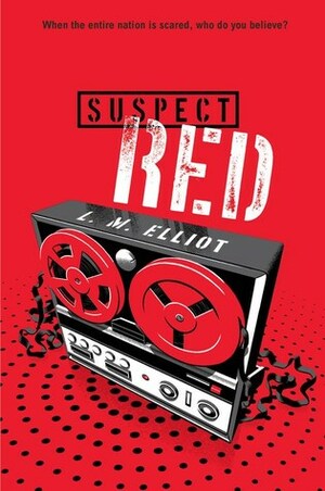 Suspect Red by L.M. Elliott