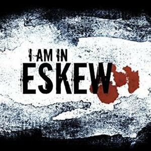 I am in Eskew by Jon Ware