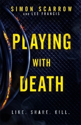 Playing with Death by Lee Francis, Simon Scarrow