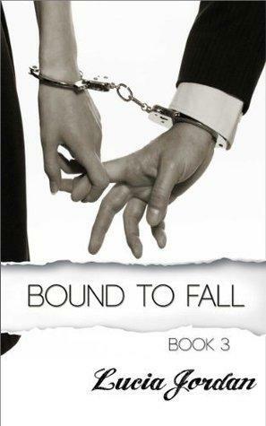 Bound To Fall by Lucia Jordan