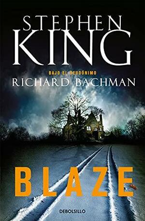 Blaze by Stephen King, Richard Bachman
