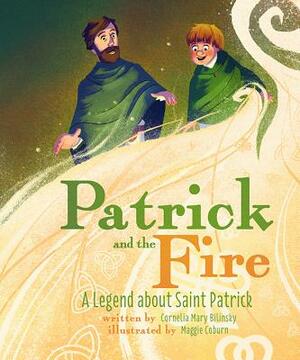 Patrick and the Fire: A Legend about Sai by Cornelia Bilinsky