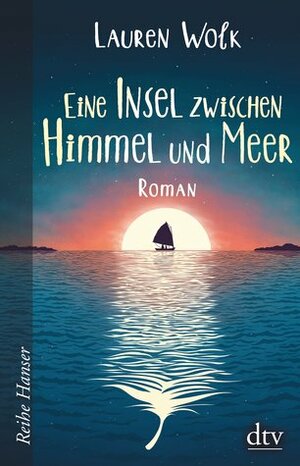 Eine Insel zwischen Himmel und Meer by Birgitt Kollmann, Lauren Wolk