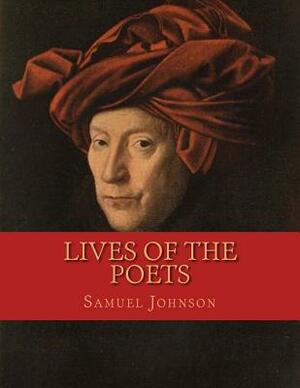 Lives of the Poets by Samuel Johnson