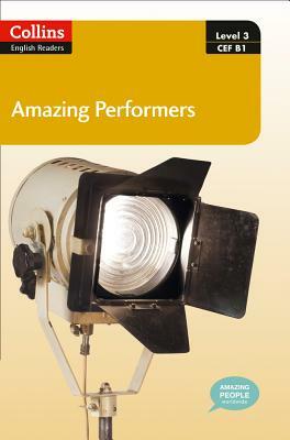 Collins ELT Readers -- Amazing Performers (Level 1) by 