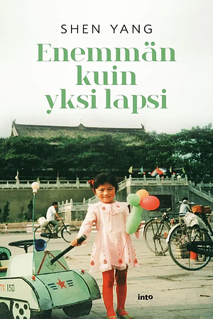 Enemmän kuin yksi lapsi by Shen Yang