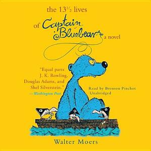 The 13½ Lives of Captain Bluebear by Walter Moers