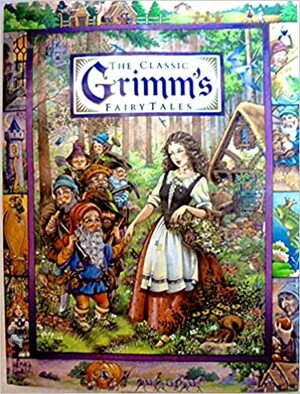 The Classic Grimm's Fairy Tales by Louise Betts Egan